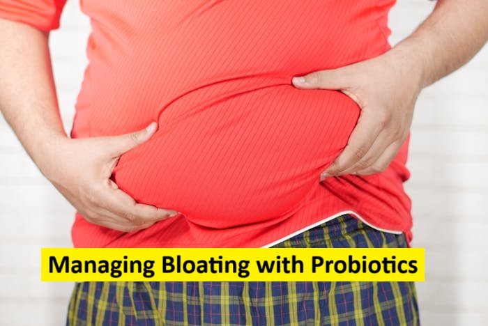 Managing Bloating with Probiotics Managing Bloating with Probiotics